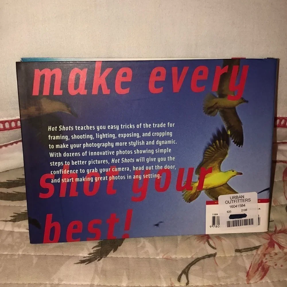 hot shots by Kevin Meredith Tips & Tricks of Taking Better Pictures